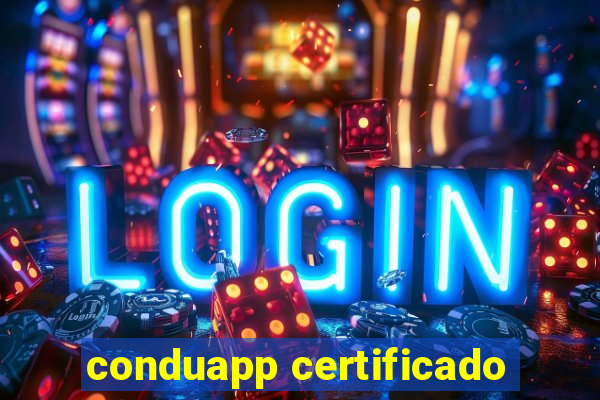 conduapp certificado